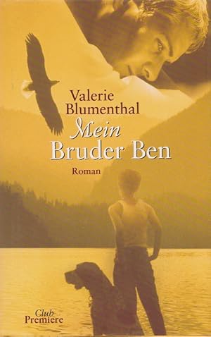 Seller image for Mein Bruder Ben. Club Premiere. for sale by Versandantiquariat Nussbaum