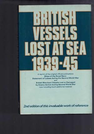 Seller image for British Vessels Lost at Sea 1939-45 for sale by Berry Books
