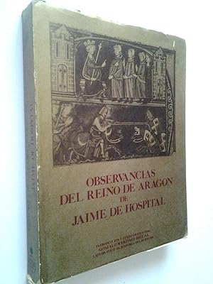 Immagine del venditore per Observancias del Reino de Aragn de Jaime de Hospital venduto da MAUTALOS LIBRERA