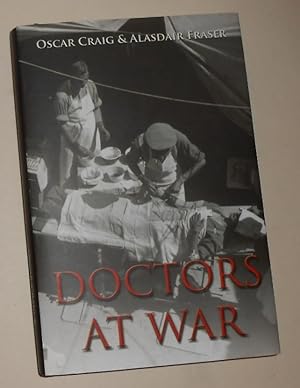 Seller image for Doctors At War (SIGNED COPY) for sale by David Bunnett Books