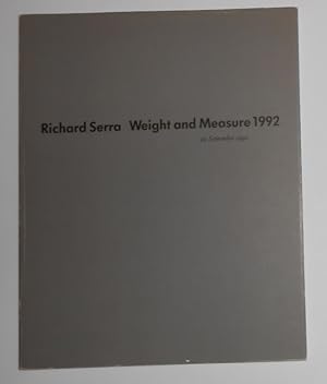 Immagine del venditore per Richard Serra - Weight and Measure 1992 (Tate Gallery, London 30 September 1992-15 January 1993) venduto da David Bunnett Books