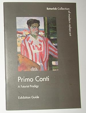 Imagen del vendedor de Primo Conti - A Futurist Prodigy (Estorick Foundation, London 15 March - 21 May 2000) a la venta por David Bunnett Books