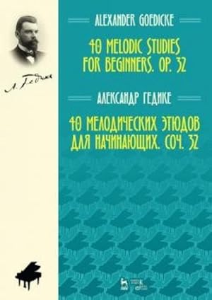 40 Melodic Studies for Beginners. Op. 32