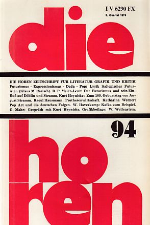 Bild des Verkufers fr Ausgabe 94; 1974. Die Horen. 19. Jg. Zeitschrift fr Literatur, Grafik und Kritik. zum Verkauf von Fundus-Online GbR Borkert Schwarz Zerfa