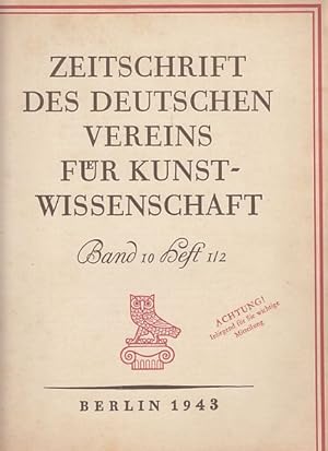 Bild des Verkufers fr Band 10; Heft 1/2. Zeitschrift des Deutschen Vereins fr Kunstwissenschaft. zum Verkauf von Fundus-Online GbR Borkert Schwarz Zerfa