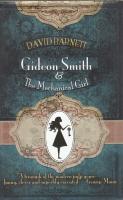 Imagen del vendedor de Gideon Smith And The Mechanical Girl a la venta por COLD TONNAGE BOOKS
