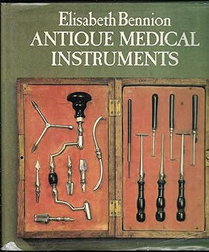 Seller image for Antique medical instruments. With a foreword by Reginald Murley, President of the Royal College of Surgeons of England. for sale by Antiquariat Bibliomania