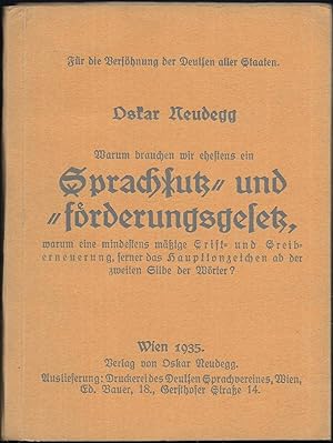 Warum brauchen wir ehestens ein Sprachschutz- und -förderungsgesetz, warum eine mindestens mäßige...