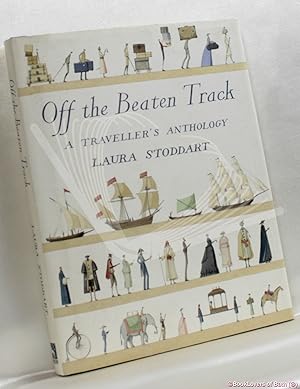 Off the Beaten Track: A Traveller's Anthology