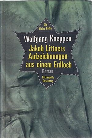 Seller image for Jakob Littners Aufzeichnungen aus einem Erdloch for sale by Antiquariat Hans Wger