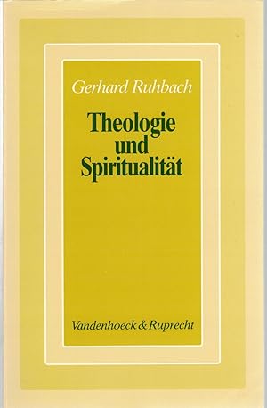 Bild des Verkufers fr Theologie und Spiritualit?t. Beitr?ge zur Gestaltwerdung des christlichen Glaubens zum Verkauf von Antiquariat Hans Wger