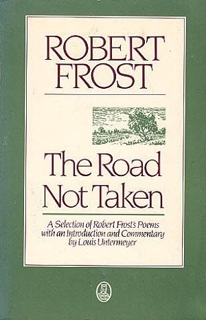 Immagine del venditore per The Road Not Taken: A Selection of Robert Frost's Poem venduto da LEFT COAST BOOKS