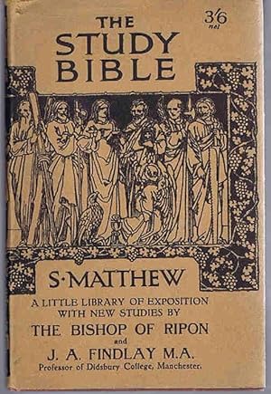 The Study Bible St Matthew: A Little Library of Expositions