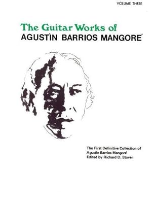 Immagine del venditore per Guitar Works of Agustn Barrios Mangor, Vol. III venduto da AHA-BUCH GmbH