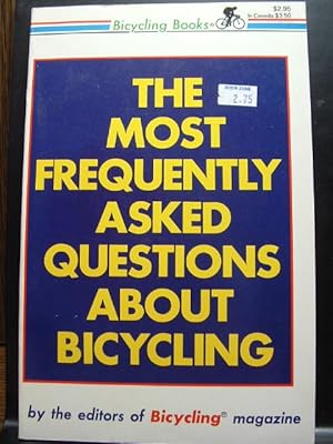 Imagen del vendedor de THE MOST FREQUENTLY ASKED QUESTIONS ABOUT BICYCLING a la venta por The Book Abyss