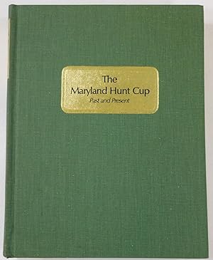 Seller image for The Maryland Hunt Cup Past and Present for sale by Resource Books, LLC