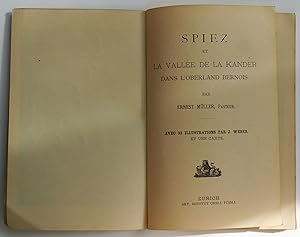 Image du vendeur pour Spiez et la valle de la Kander dans l'Oberland Bernois. mis en vente par Auceps-Antiquariat Sebastian Vogler