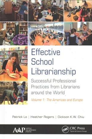 Bild des Verkufers fr Effective School Librarianship : Successful Professional Practices from Librarians Around the World zum Verkauf von GreatBookPrices