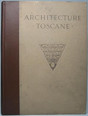 Seller image for Architecture Toscane ou Palais, Maisons et Autres Edifices de la Toscane. for sale by Main Street Fine Books & Mss, ABAA
