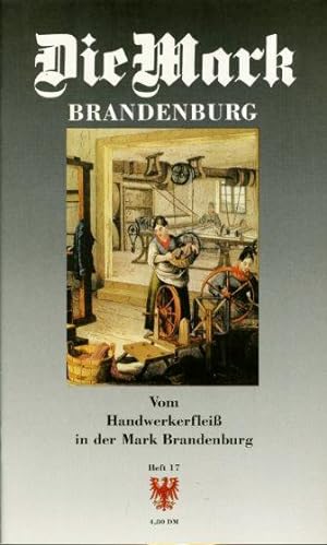 Vom Handwerkerfleiß in der Mark Brandenburg. Die Mark Brandenburg. Zeitschrift für die Mark und d...