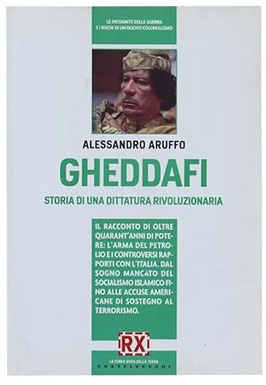 Seller image for GHEDDAFI. Storia di una dittatura rivoluzionaria.: for sale by Bergoglio Libri d'Epoca