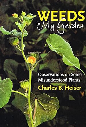 Seller image for Weeds In My Garden : Observations On Some Misunderstood Plants : for sale by Sapphire Books