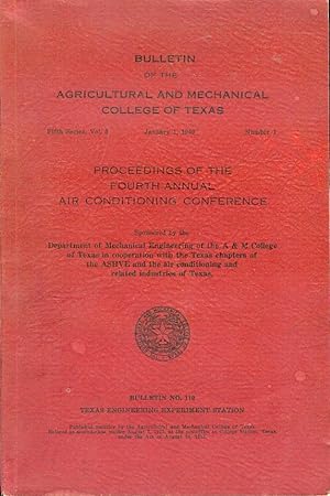 Proceedings of the Fourth Annual Air Conditioning Conference (Bulletin No. 110)