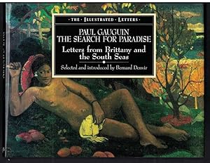 PAUL GAUGUIN THE SEARCH FOR PARADISE Letters from Brittany and the South Seas