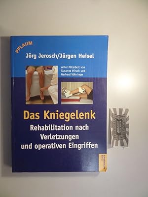 Bild des Verkufers fr Das Kniegelenk : Rehabilitation nach Verletzungen und operativen Eingriffen. Pflaum Physiotherapie. zum Verkauf von Druckwaren Antiquariat