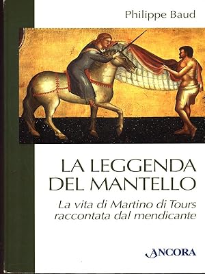 Bild des Verkufers fr La leggenda del mantello zum Verkauf von Librodifaccia