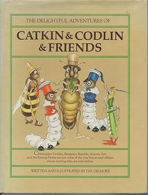 Seller image for The Delightful Adventures of Catkin & Codlin & Friends for sale by lamdha books