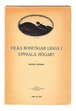 Bild des Verkufers fr Vilka konungar ligga i Uppsala hgar? zum Verkauf von Centralantikvariatet