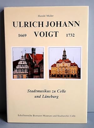 Bild des Verkufers fr Ulrich Johann Voigt - 1169-1732 - Stadtmusikus zu Celle und Lneburg zum Verkauf von Verlag IL Kunst, Literatur & Antiquariat