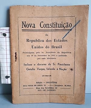 Nova Constituicao - Nova Constituição da Republica dos Estados Unidos do Brasil - 1937