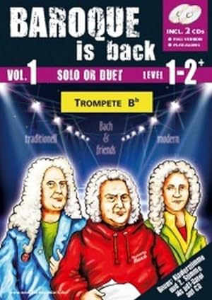 Bild des Verkufers fr Baroque is back vol.1 (+ Online Audio)fr 1-2 Trompeten in B : (Klavier ad lib zum Ausdrucken als PDF) zum Verkauf von AHA-BUCH GmbH