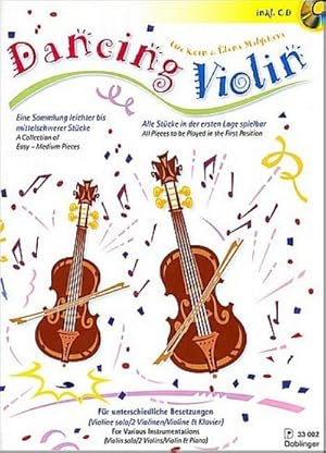 Bild des Verkufers fr Dancing violin (+CD) leichtebis mittelschwere Stcke fr Violine : (2 Violinen, Violine und Klavier) zum Verkauf von AHA-BUCH GmbH