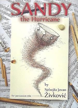 Bild des Verkufers fr Sandy the Hurricanefor percussion trio : score and parts zum Verkauf von AHA-BUCH GmbH