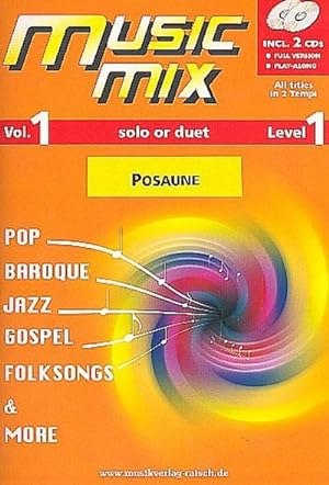 Bild des Verkufers fr Music Mix vol.1 (+2 CD's)Posaune in C Bassschlssel zum Verkauf von AHA-BUCH GmbH