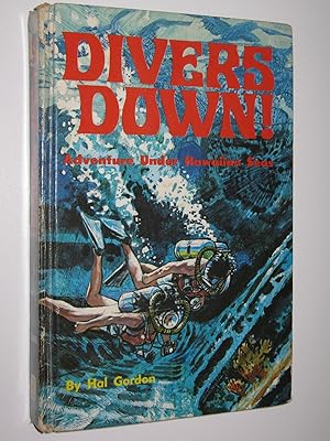 Bild des Verkufers fr Divers Down : Adventure Under Hawaiian Seas zum Verkauf von Manyhills Books