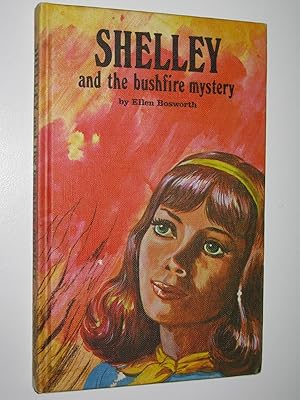 Image du vendeur pour Shelley and the Bushfire Mystery mis en vente par Manyhills Books