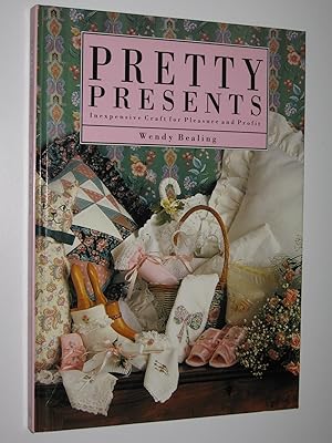 Seller image for Pretty Presents : Inexpensive Craft for Pleasure and Profit for sale by Manyhills Books