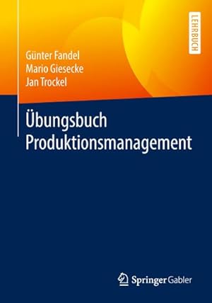 Bild des Verkufers fr bungsbuch Produktionsmanagement zum Verkauf von BuchWeltWeit Ludwig Meier e.K.