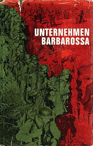 Unternehmen Barbarossa : Der Marsch nach Rußland