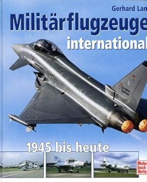 Bild des Verkufers fr Militrflugzeuge international, 1945 bis heute zum Verkauf von Antiquariat Lindbergh
