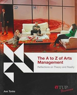 The A To Z Of Arts Management Reflections On Theory And Reality