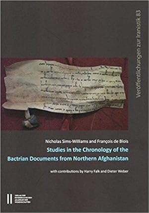 Seller image for Studies in the Chronology of the Bactrian Documents from Northern Afghanistan (Veroffentlichungen Zur Iranistik) for sale by Joseph Burridge Books