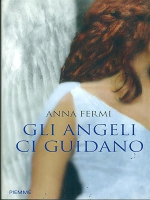 Bild des Verkufers fr Gli angeli ci guidano. zum Verkauf von Librodifaccia