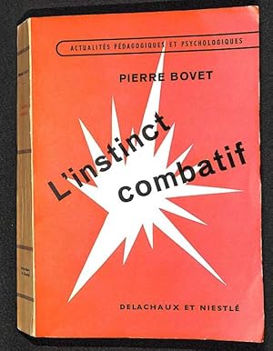 Bild des Verkufers fr L'Instinct combatif, problmes de psychologie et d'ducation. 3e dition. zum Verkauf von Librairie Lettres Slaves - Francis