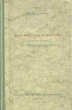 Imagen del vendedor de Gott Welt und Humanitt in der deutschen Dichtung des Mittelalters. a la venta por Antiquariat Axel Kurta