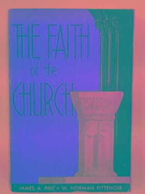 Seller image for The Faith of the Church for sale by Cotswold Internet Books